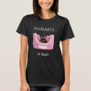 Search for namaste in bed tshirts Cute