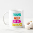 Search for enjoy little things mugs Motivational