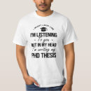 Search for phd student tshirts Education
