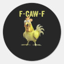 Search for chicken quote stickers F caw f