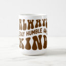 Search for be kind always mugs Humble
