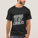Search for preparation tshirts School