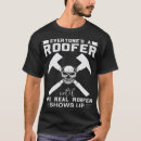 Search for construction laborer tshirts Roofer