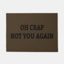 Search for not you again doormats Sarcastic