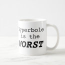 Search for hyperbole mugs Humourous