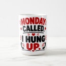 Search for funny monday mugs Lover