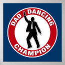 Search for dance dad posters Dancing