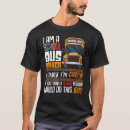 Search for school bus driver tshirts Humour