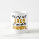 Search for only the best dads get promoted to grandpa Birthday