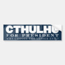 Search for cthulhu for president bumper stickers Politics