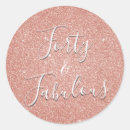 Search for fabulous 40th stickers Rose gold