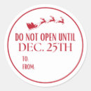 Search for do not open until christmas stickers December 25th