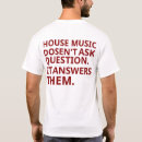 Search for house music tshirts Festival