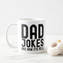 Search for eye rolling mugs Dad