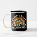 Search for sarcastic sunshine mugs Funny