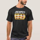 Search for slot machine tshirts Las vegas