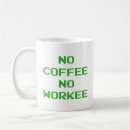 Search for no no workee mugs Programmer