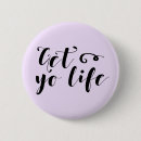 Search for funny slogans badges Quotes