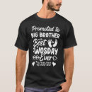 Search for promoted to big brother tshirts Sibling