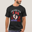 Search for going to be big brother tshirts Pregnancy