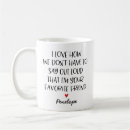 Search for funny friendship saying mugs For her