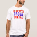 Search for liberal tshirts Proud