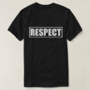 Search for respect tshirts Honour