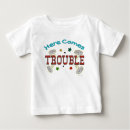 Search for here comes trouble tshirts Toddler