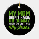 Search for funny sister christmas tree decorations Mum