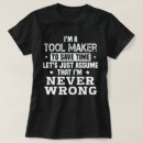 Search for tool maker tshirts Profession