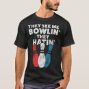 Search for bowling design tshirts Strike