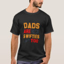 Search for swiftie tshirts Dads are swifties too