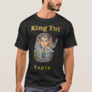 Search for king tut tshirts Funny