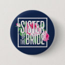 Search for sister of the bride badges Bachelorette party