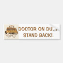 Search for doctors bumper stickers Hospital