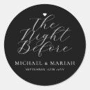 Search for rehearsal dinner stickers The night before