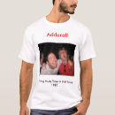 Search for adderall tshirts Funny