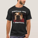 Search for sceptical tshirts Funny