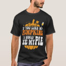 Search for pumpkin halloween tshirts Pie