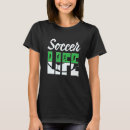 Search for futbol is life tshirts Player