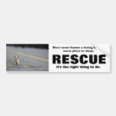 Search for animal rescue bumper stickers Shelter