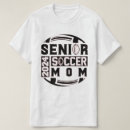 Search for senior soccer tshirts Graduation