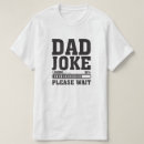 Search for loading please wait tshirts Father
