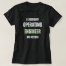Search for operating engineers tshirts Engineering