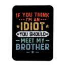 Search for idiot magnets Funny