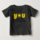 Search for you are my sunshine baby shirts Summer