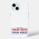 Search for vote iphone cases Politics
