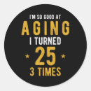 Search for funny birthday sayings stickers Sarcasm