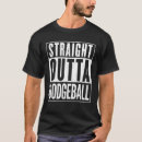 Search for dodgeball tshirts Funny