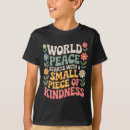 Search for world peace tshirts Kindness